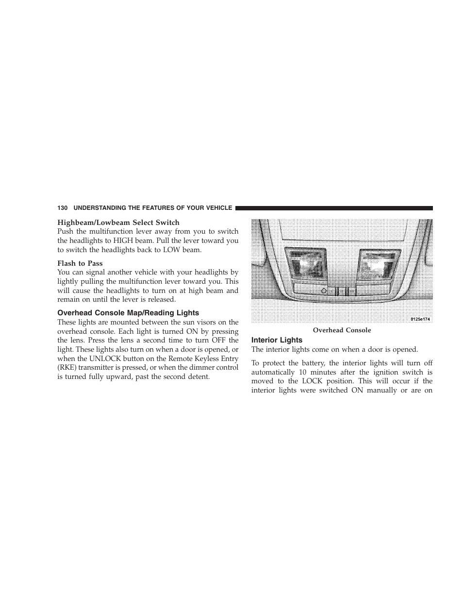 Overhead console map/reading lights, Interior lights | Dodge 2008 Charger SRT8 User Manual | Page 132 / 442