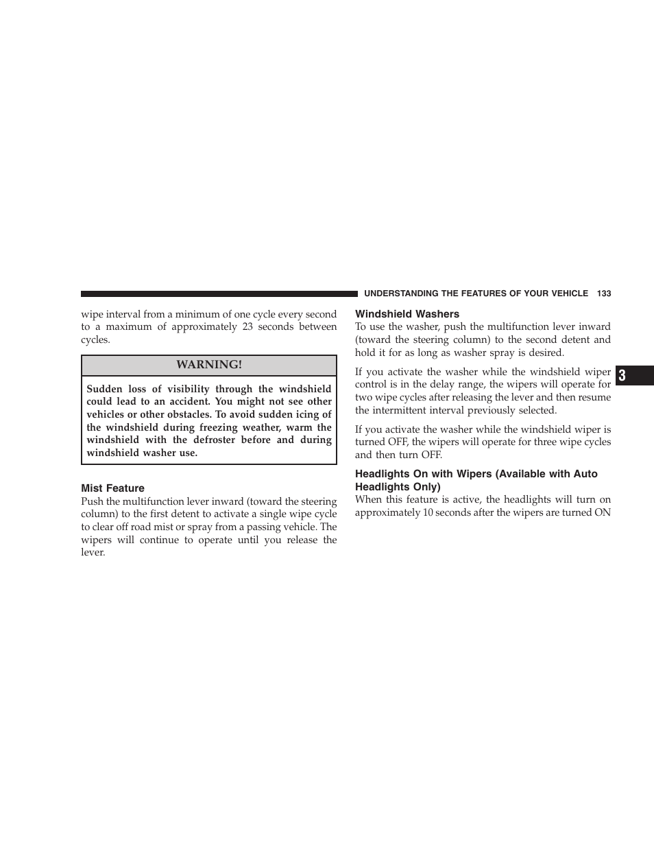 Mist feature, Windshield washers, Windshield wipers and washers | Intermittent wiper system | Dodge 2008 Charger SRT8 User Manual | Page 135 / 442