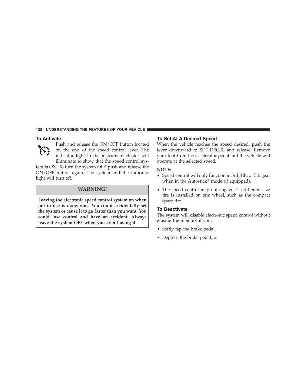 To activate, To set at a desired speed, To deactivate | Electronic speed control, Electronic speed control operation | Dodge 2008 Charger SRT8 User Manual | Page 140 / 442