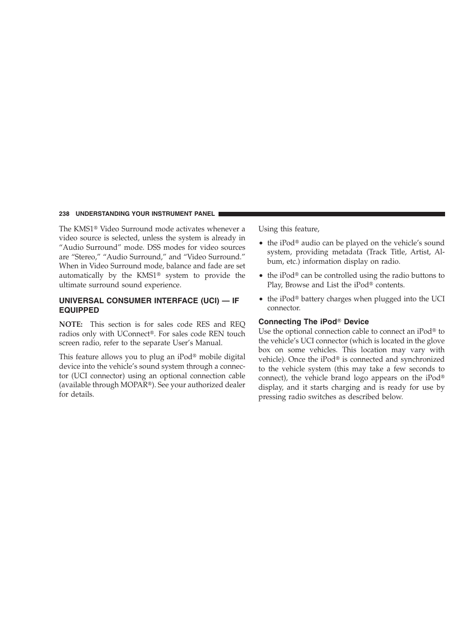 Universal consumer interface (uci) - if equipped, Connecting the ipod device, Video entertainment system (ves) | If equipped | Dodge 2008 Charger SRT8 User Manual | Page 240 / 442