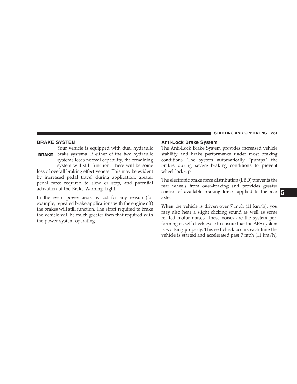 Brake system, Anti-lock brake system, Driving on slippery surfaces | Acceleration, Traction | Dodge 2008 Charger SRT8 User Manual | Page 283 / 442