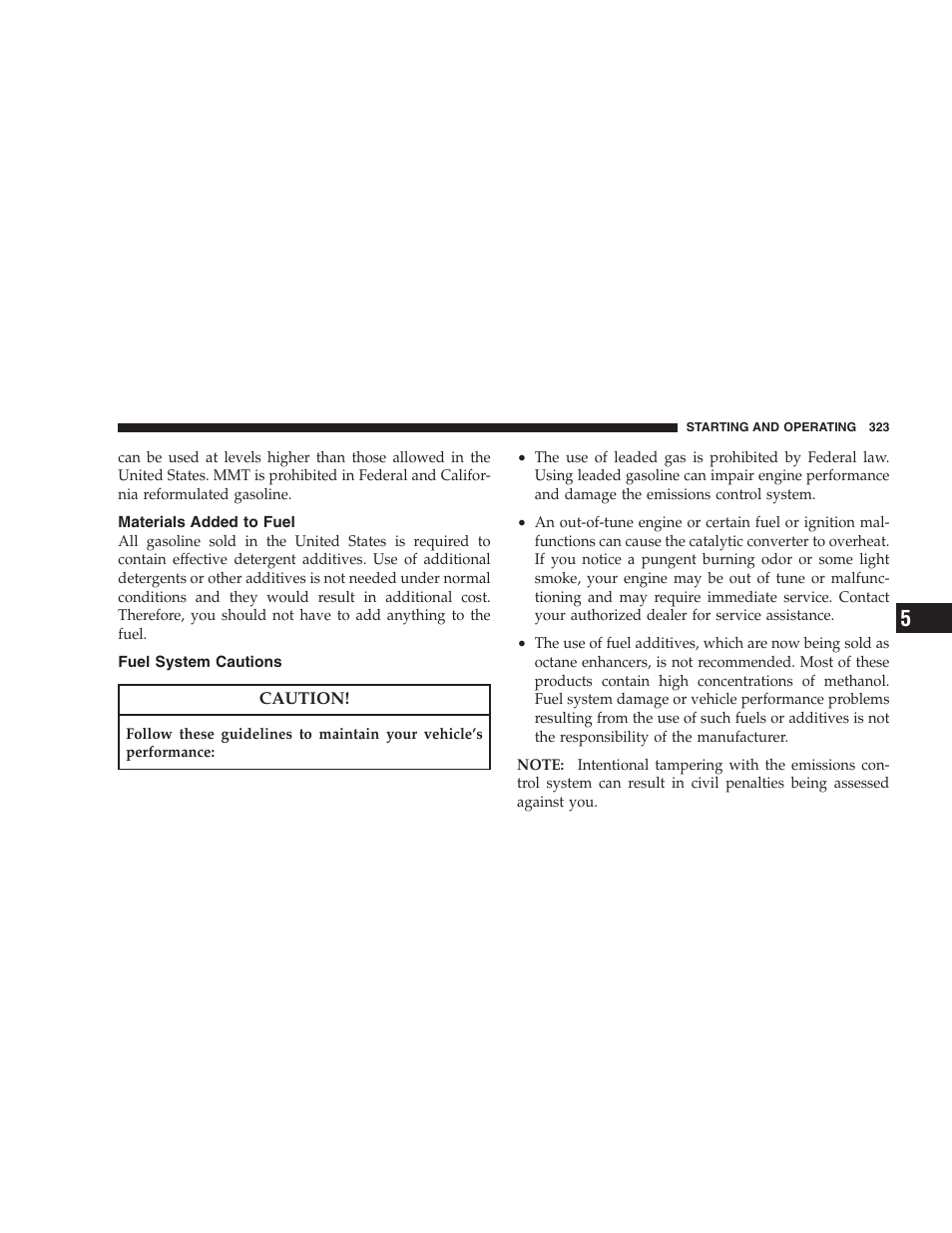 Materials added to fuel, Fuel system cautions | Dodge 2008 Charger SRT8 User Manual | Page 325 / 442