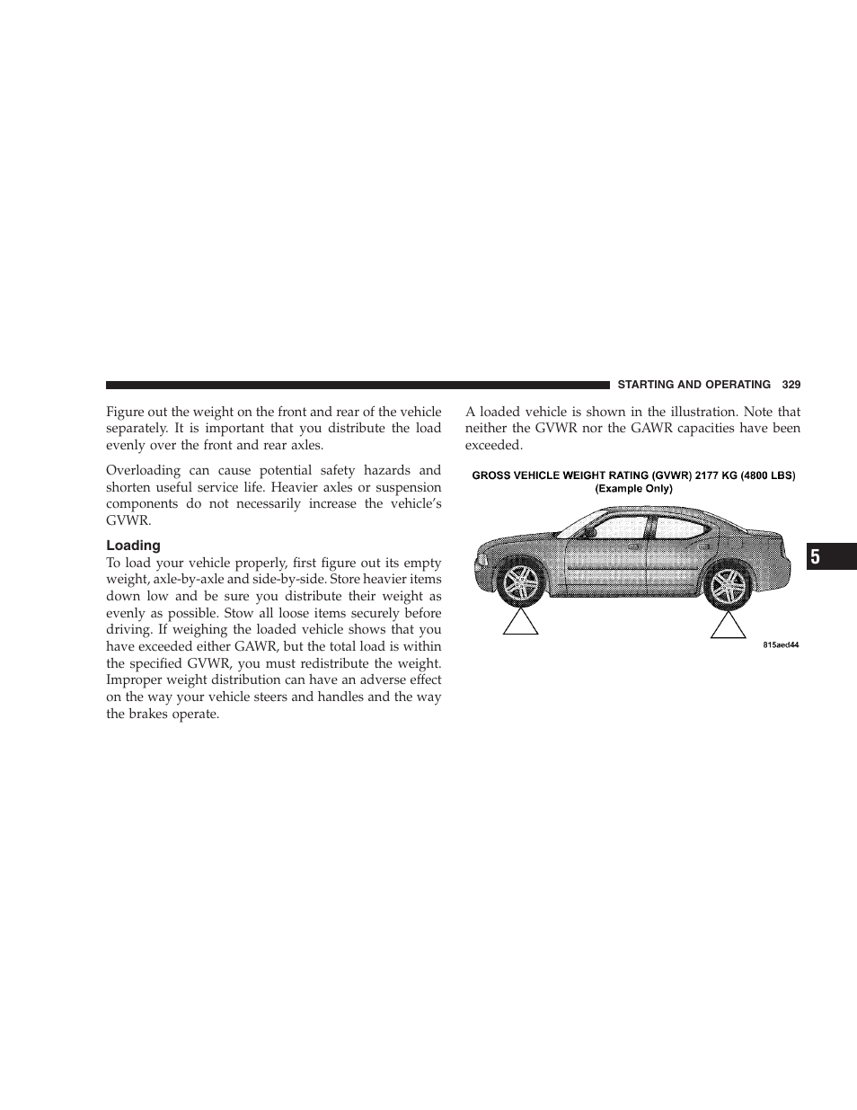 Loading, Fuel requirements, 1l engine | Reformulated gasoline | Dodge 2008 Charger SRT8 User Manual | Page 331 / 442