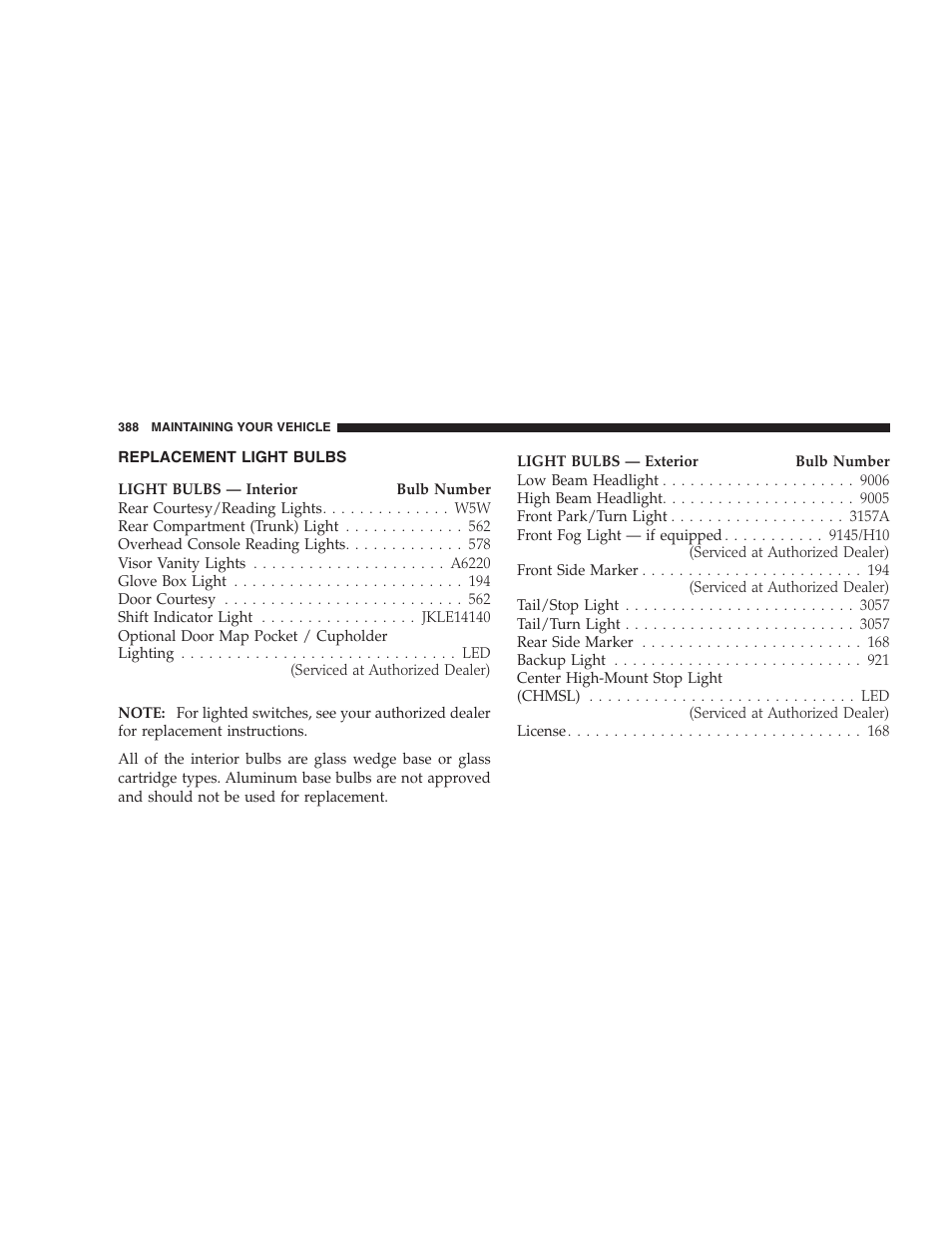 Replacement light bulbs, Bulb replacement | Dodge 2008 Charger SRT8 User Manual | Page 390 / 442