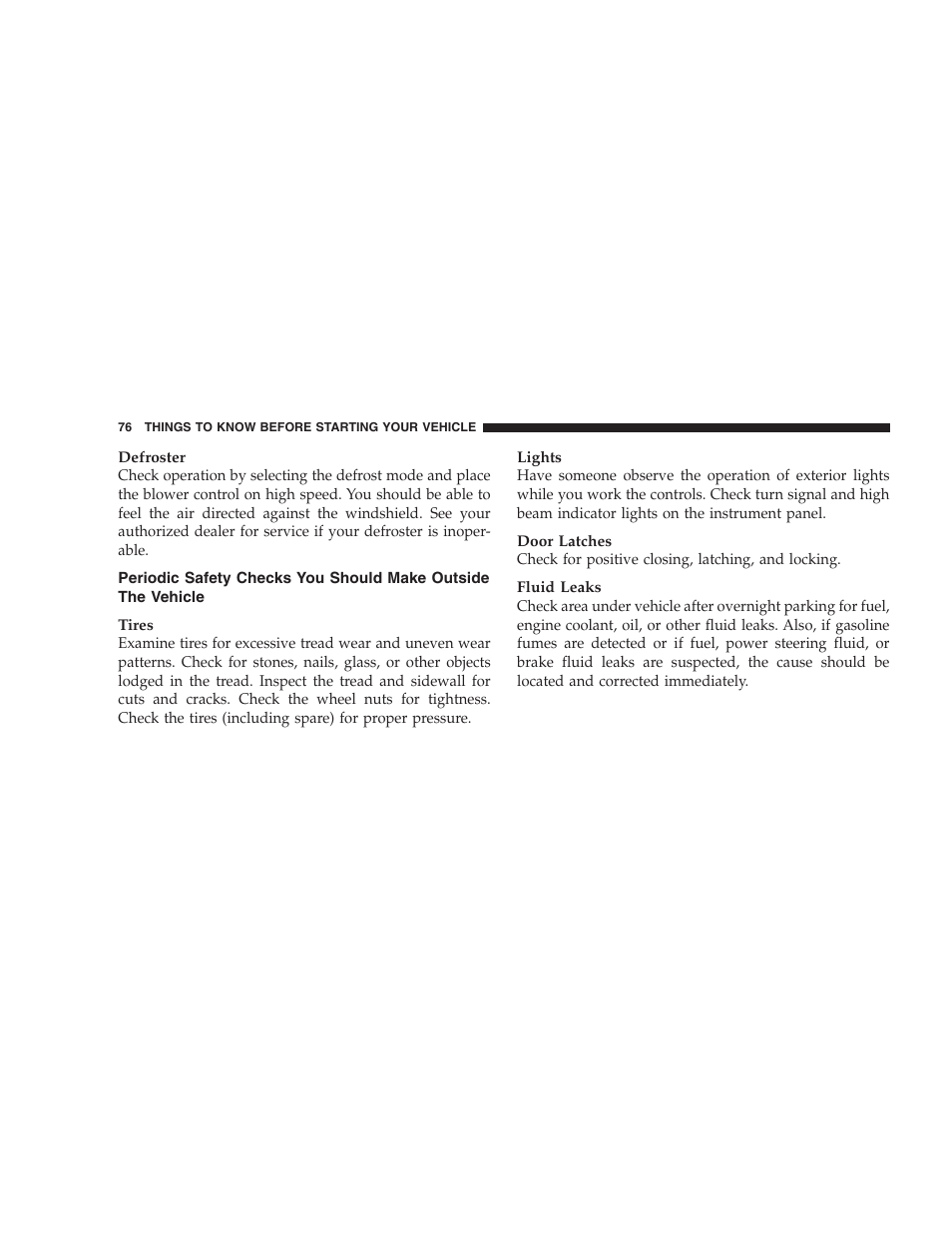 Safety checks you should make inside the, Vehicle | Dodge 2008 Charger SRT8 User Manual | Page 78 / 442