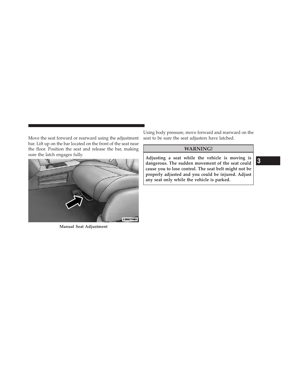 Front manual seat adjustment | Dodge 2010 Nitro User Manual | Page 136 / 498