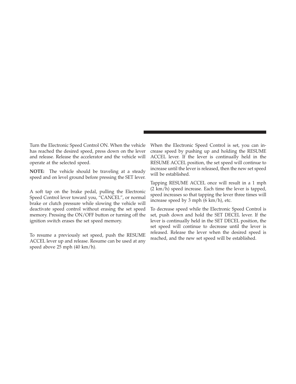 To set a desired speed, To deactivate, To resume speed | To vary the speed setting, High/low beam switch, Flash-to-pass, Front fog lights — if equipped | Dodge 2010 Nitro User Manual | Page 159 / 498