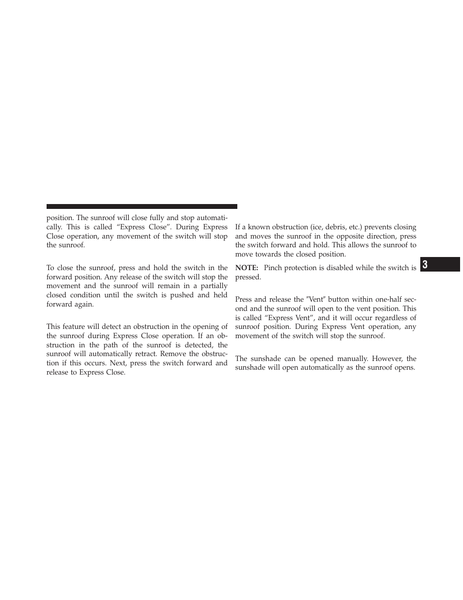 Closing sunroof — manual mode, Pinch protect feature, Pinch protect override | Venting sunroof — express, Sunshade operation | Dodge 2010 Nitro User Manual | Page 174 / 498