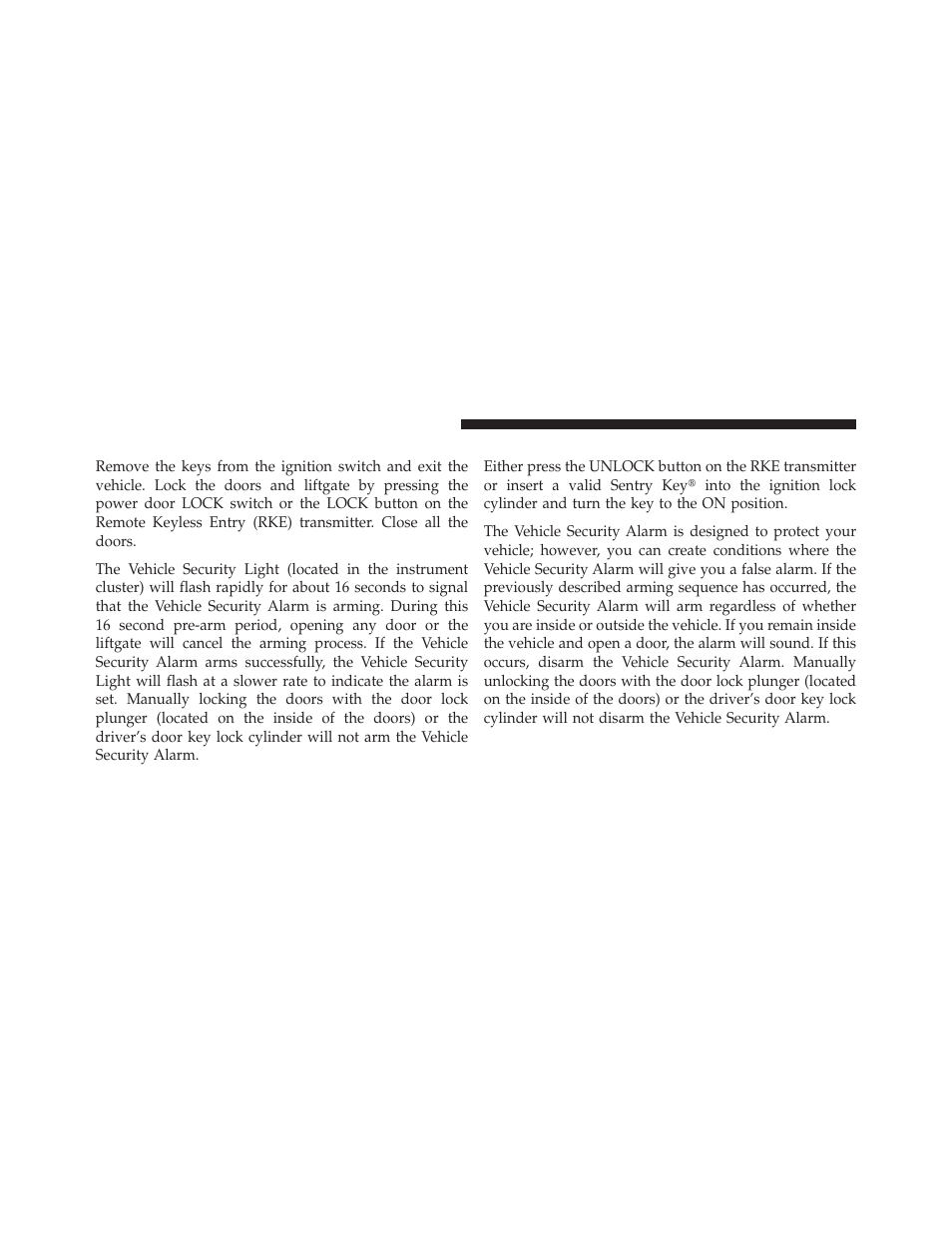 To arm the system, To disarm the system | Dodge 2010 Nitro User Manual | Page 19 / 498