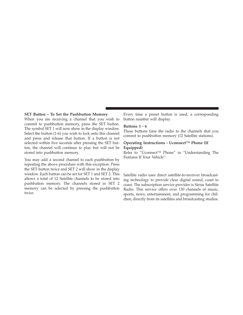 Uconnect™ multimedia (satellite radio) — if, Equipped (ren/req/rer/res radios only) | Dodge 2010 Nitro User Manual | Page 269 / 498