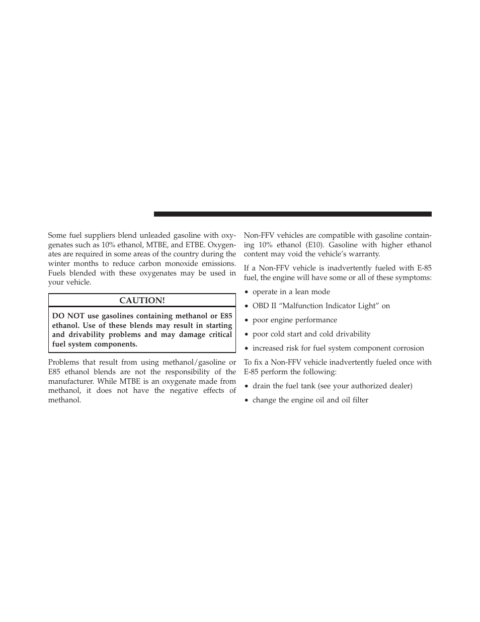 Gasoline/oxygenate blends, E-85 usage in non-flex fuel vehicles | Dodge 2010 Nitro User Manual | Page 361 / 498