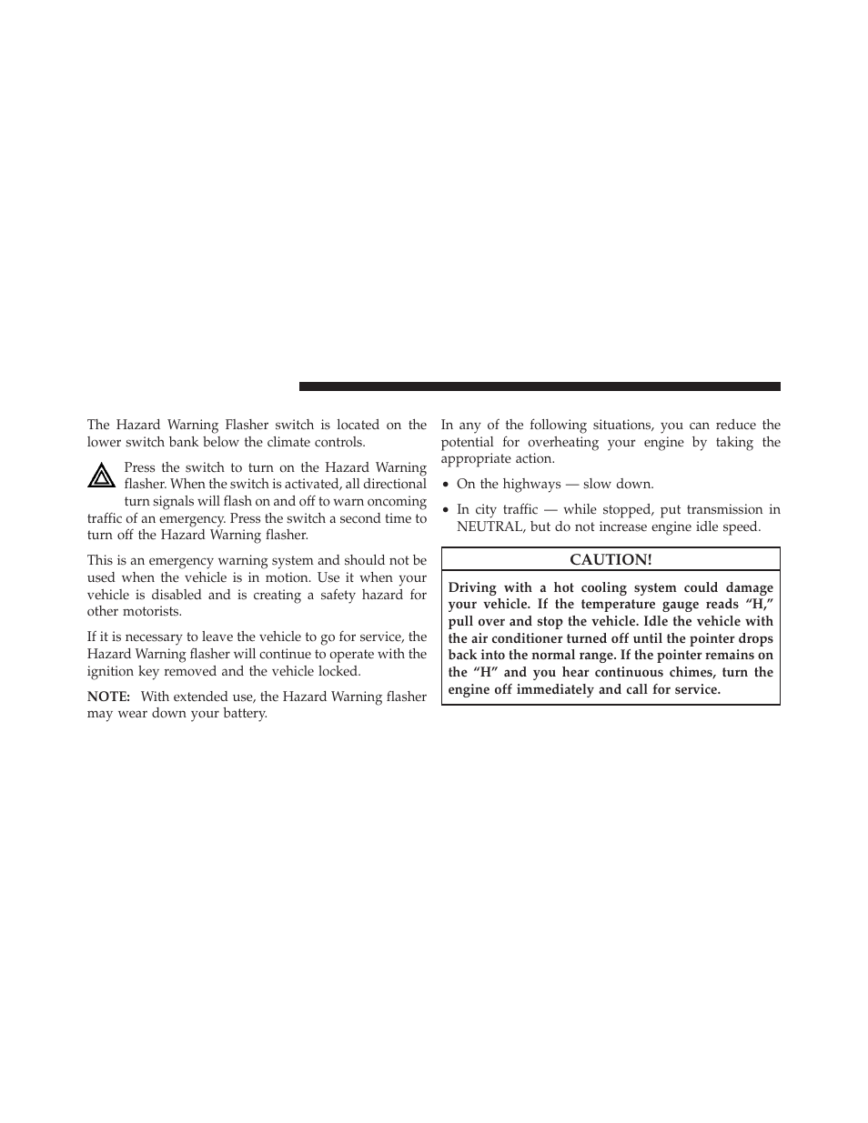 Hazard warning flasher, If your engine overheats | Dodge 2010 Nitro User Manual | Page 387 / 498