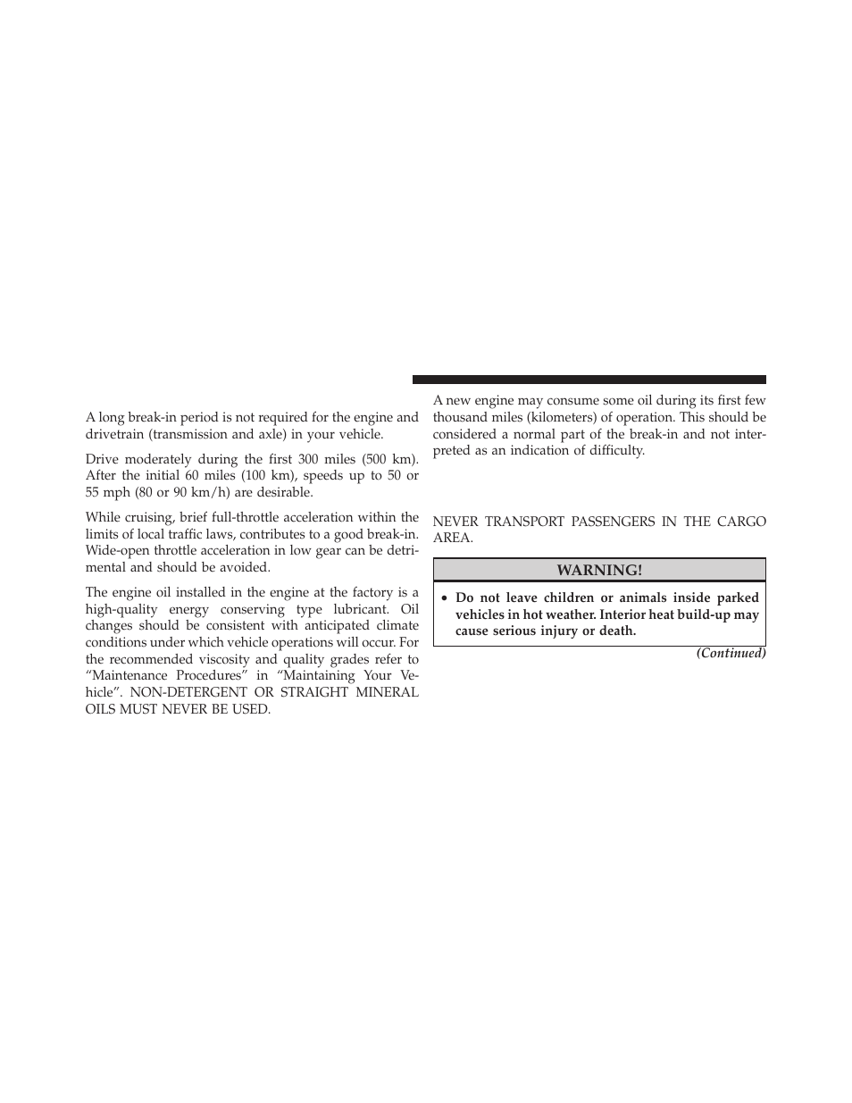 Engine break-in recommendations, Safety tips, Transporting passengers | Dodge 2010 Nitro User Manual | Page 87 / 498