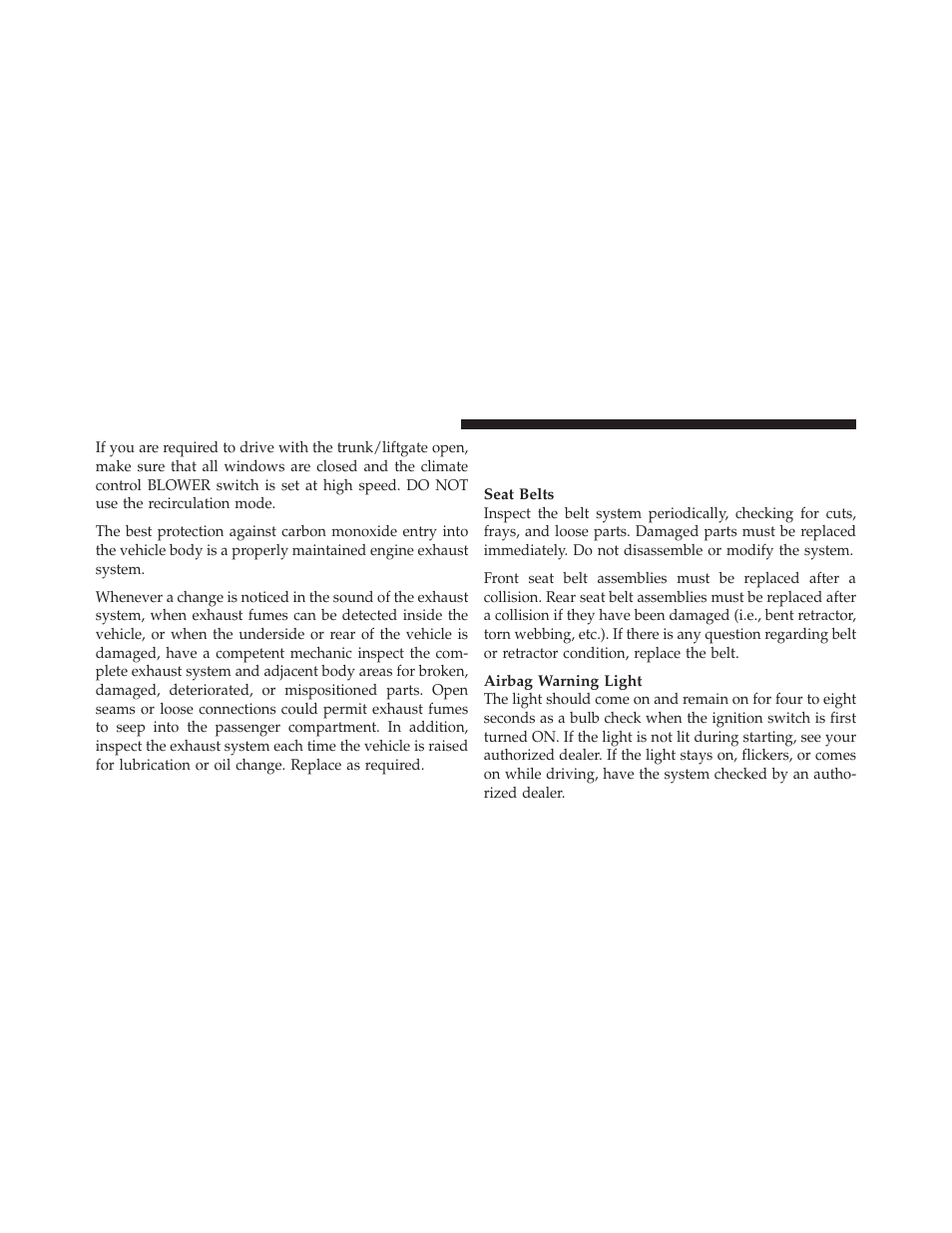 Safety checks you should make inside the vehicle, Safety checks you should make inside the, Vehicle | Dodge 2010 Nitro User Manual | Page 89 / 498