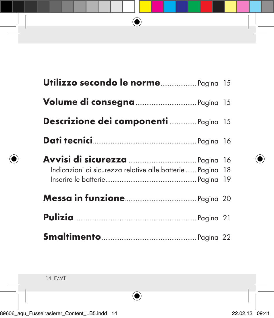 Utilizzo secondo le norme, Volume di consegna, Descrizione dei componenti | Dati tecnici, Avvisi di sicurezza, Messa in funzione, Pulizia, Smaltimento | Aquapur H5773 Lint Remover User Manual | Page 14 / 50