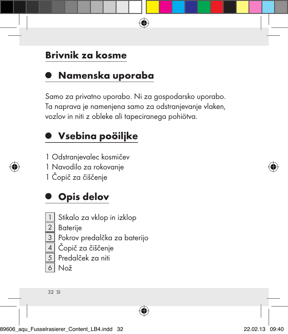 Brivnik za kosme, Namenska uporaba, Vsebina poöiljke | Opis delov | Aquapur H5773 Lint Remover User Manual | Page 32 / 67