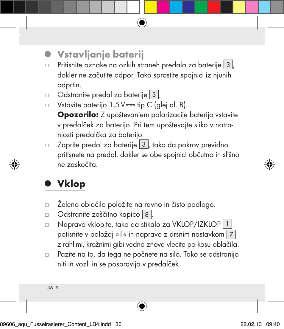 Vstavljanje baterij, Vklop | Aquapur H5773 Lint Remover User Manual | Page 36 / 67