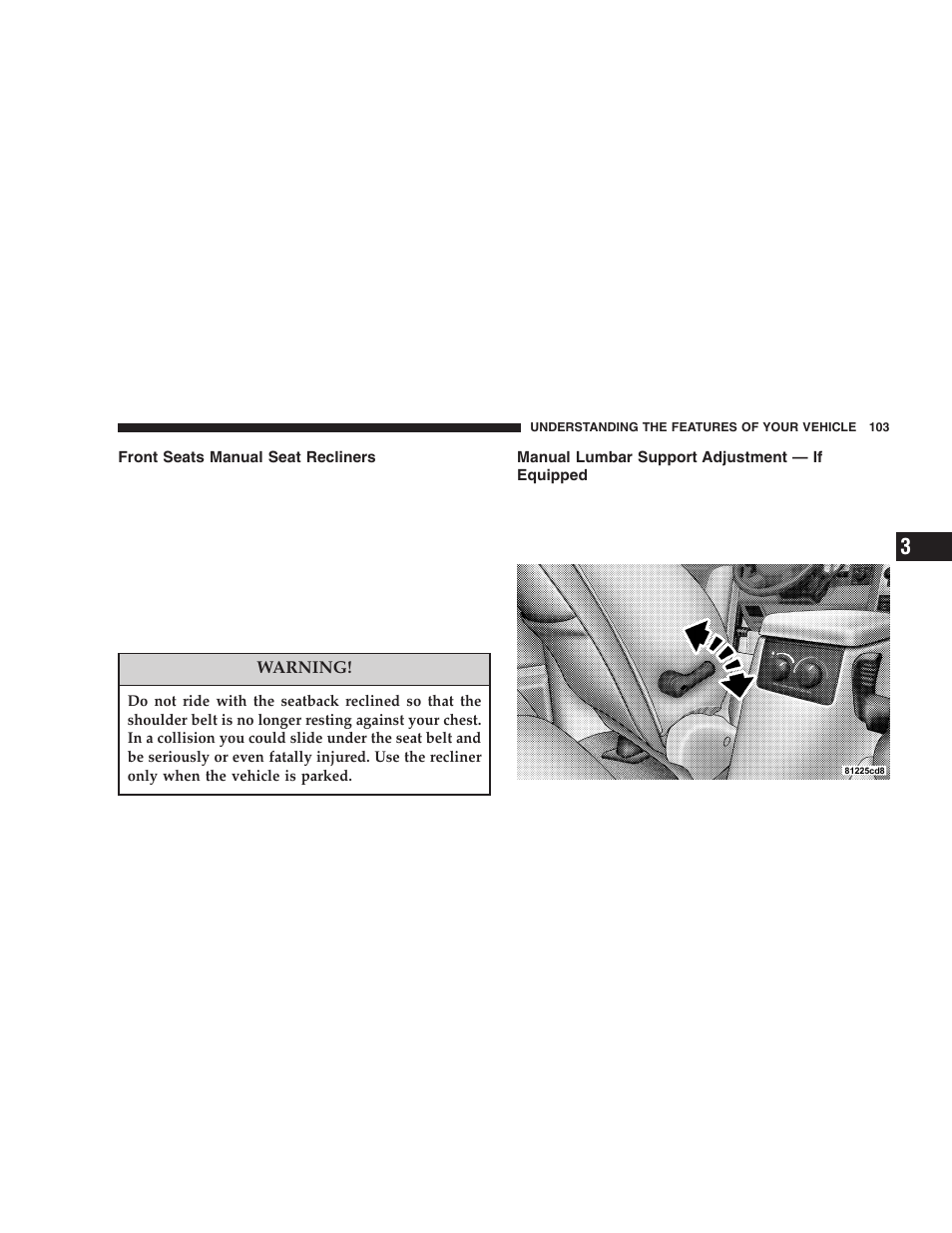 Front seats manual seat recliners, Manual lumbar support adjustment — if, Equipped | Dodge 2005 Durango User Manual | Page 103 / 416