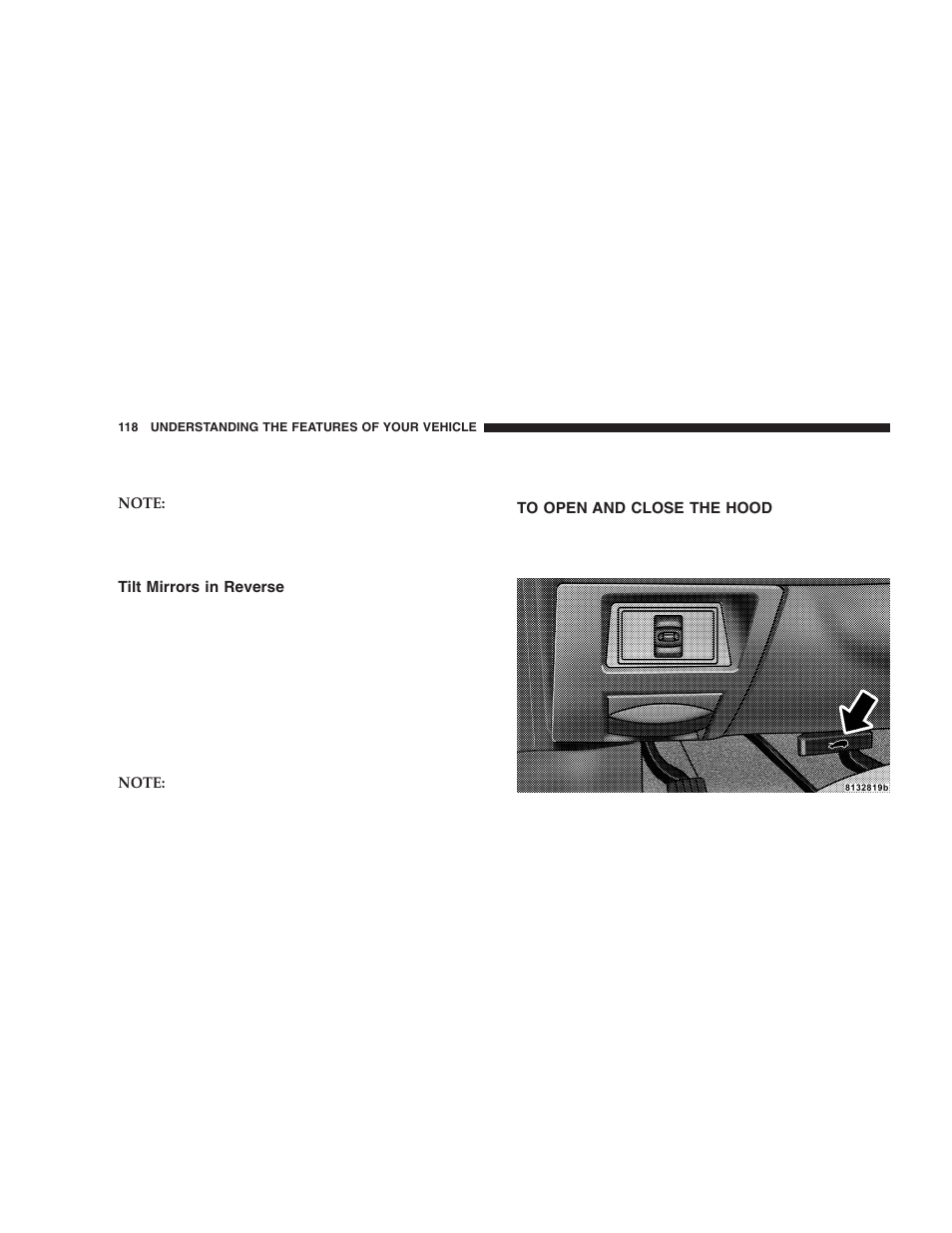 Tilt mirrors in reverse, To open and close the hood | Dodge 2005 Durango User Manual | Page 118 / 416