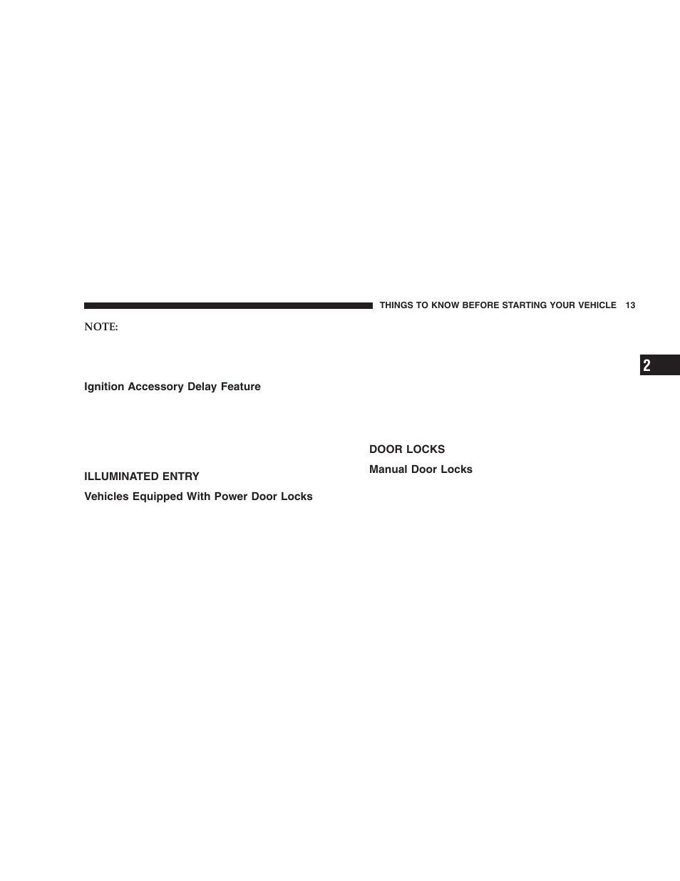 Ignition accessory delay feature, Illuminated entry, Vehicles equipped with power door locks | Door locks, Manual door locks | Dodge 2005 Durango User Manual | Page 13 / 416
