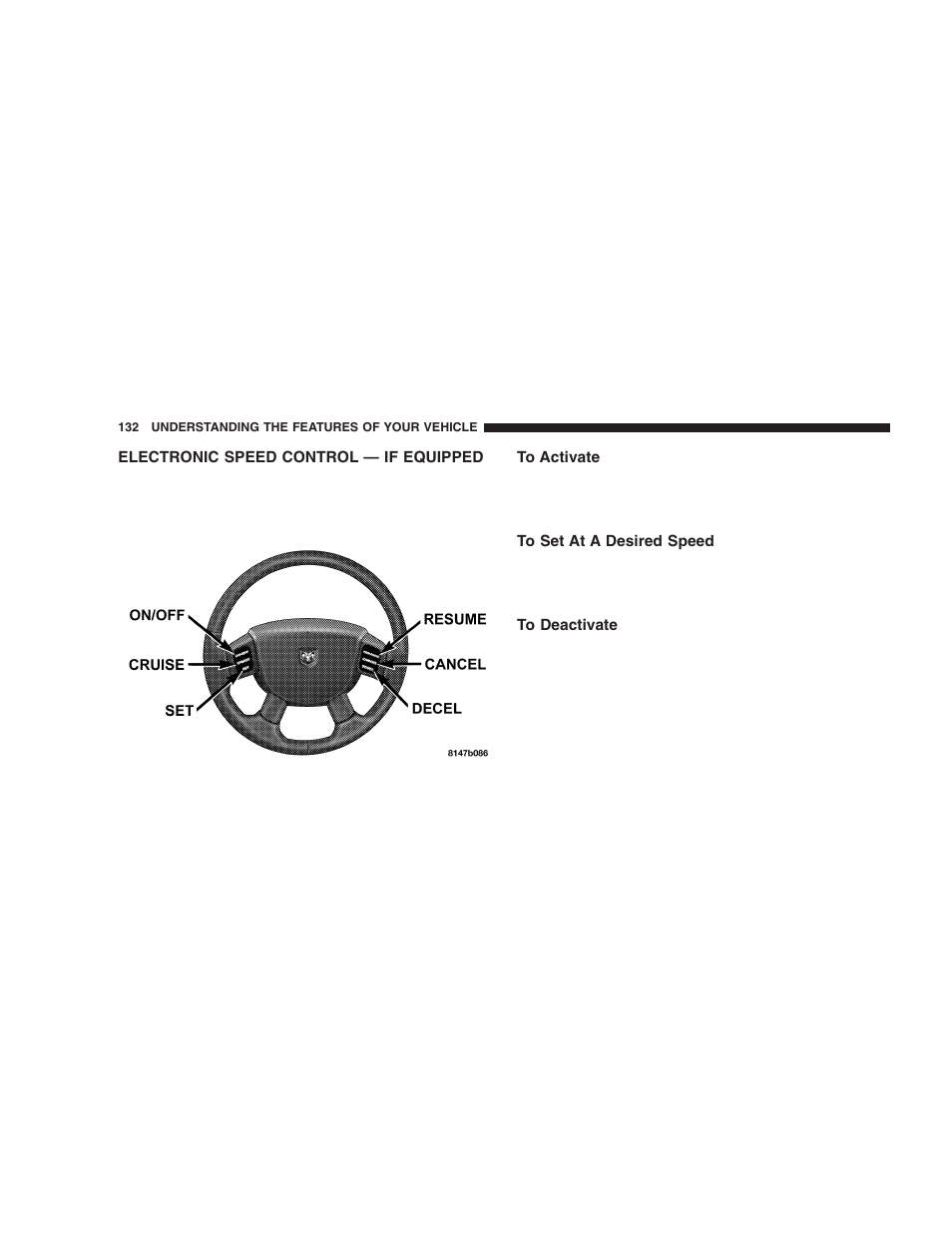 Electronic speed control — if equipped, To activate, To set at a desired speed | To deactivate | Dodge 2005 Durango User Manual | Page 132 / 416