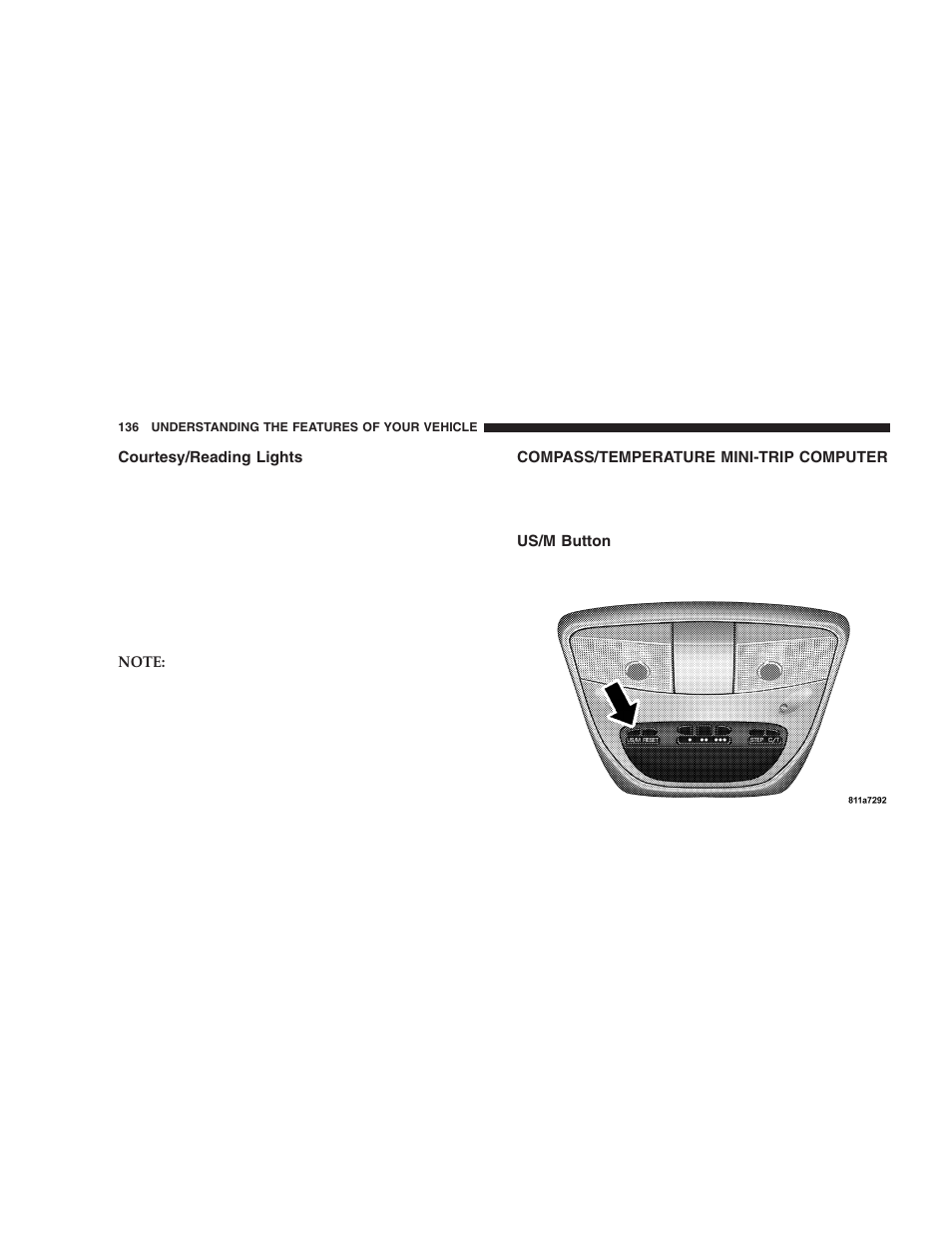 Courtesy/reading lights, Compass/temperature mini-trip computer, Us/m button | Dodge 2005 Durango User Manual | Page 136 / 416