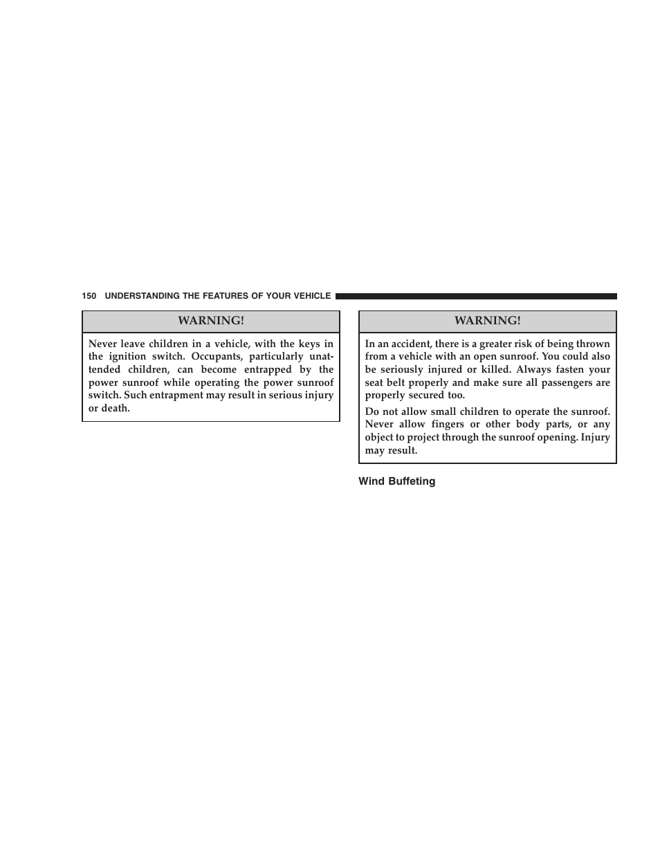 Wind buffeting | Dodge 2005 Durango User Manual | Page 150 / 416