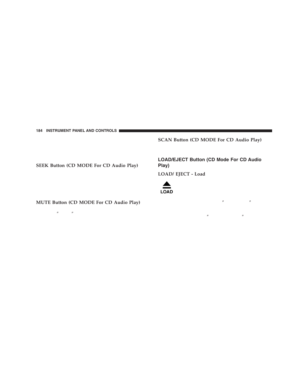 Load/eject button (cd mode for cd audio, Play) | Dodge 2005 Durango User Manual | Page 184 / 416