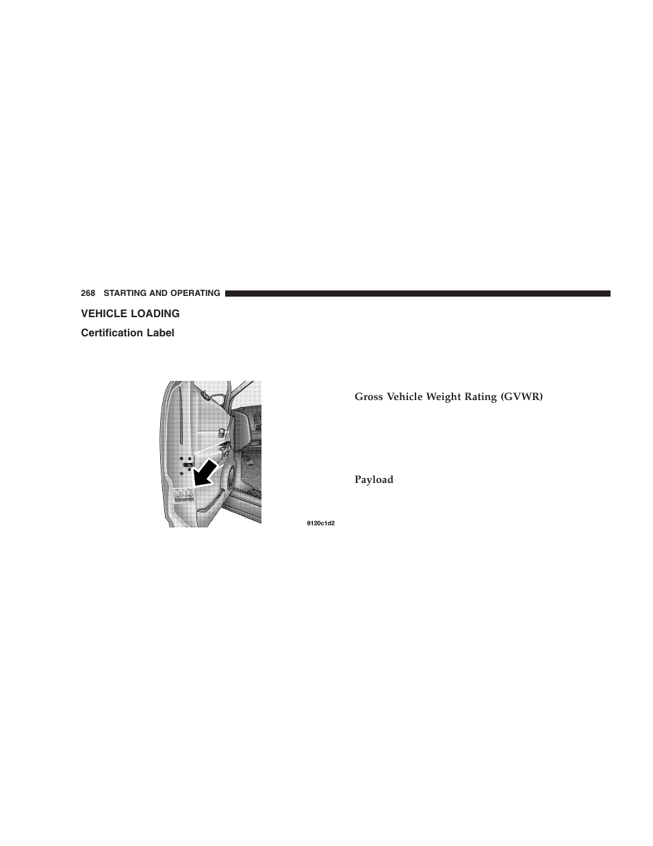 Vehicle loading, Certification label | Dodge 2005 Durango User Manual | Page 268 / 416