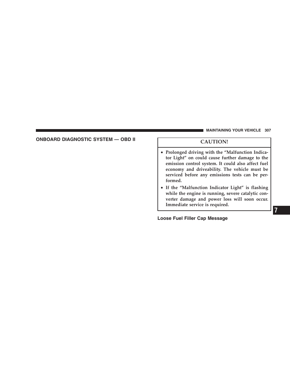 Onboard diagnostic system — obd ii, Loose fuel filler cap message | Dodge 2005 Durango User Manual | Page 307 / 416