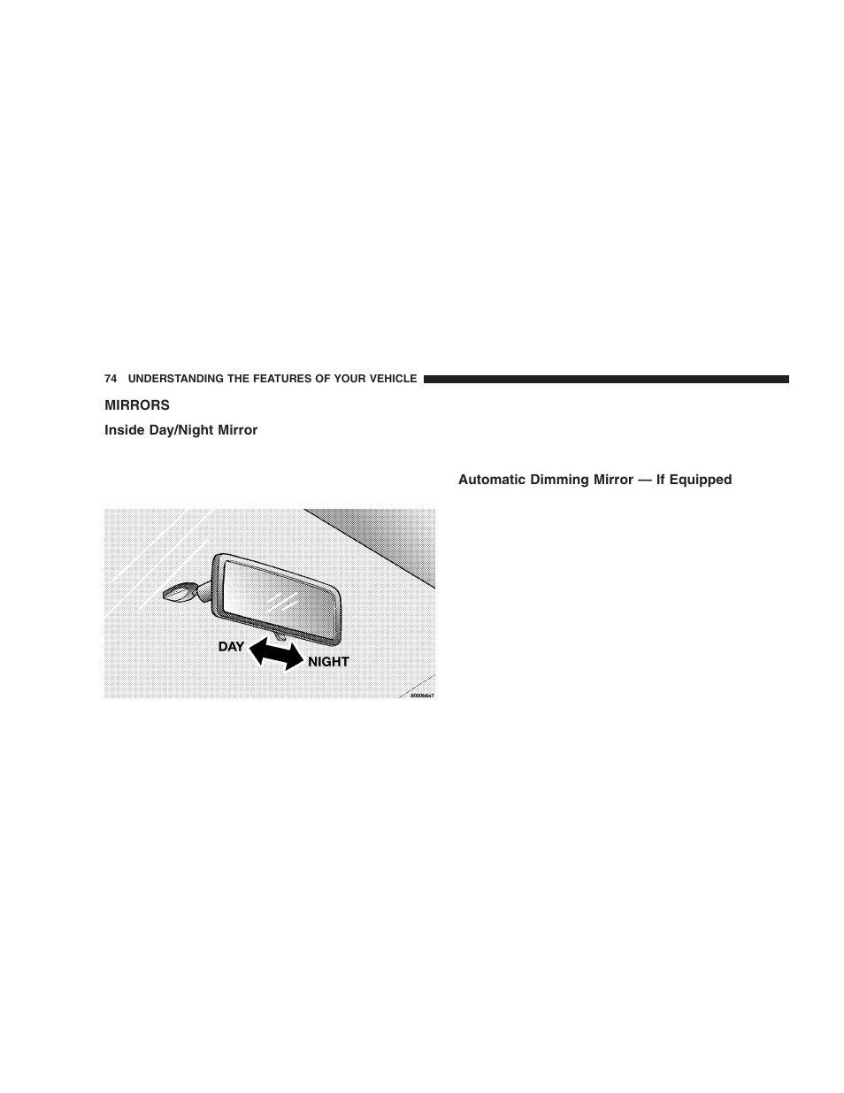 Mirrors, Inside day/night mirror, Automatic dimming mirror — if equipped | Dodge 2005 Durango User Manual | Page 74 / 416