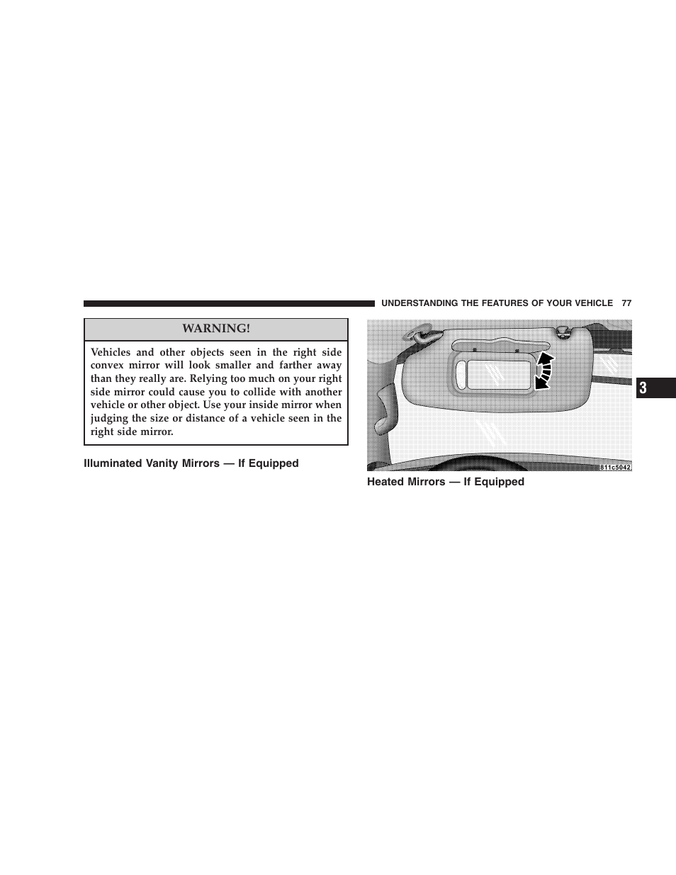 Illuminated vanity mirrors — if equipped, Heated mirrors — if equipped | Dodge 2005 Durango User Manual | Page 77 / 416