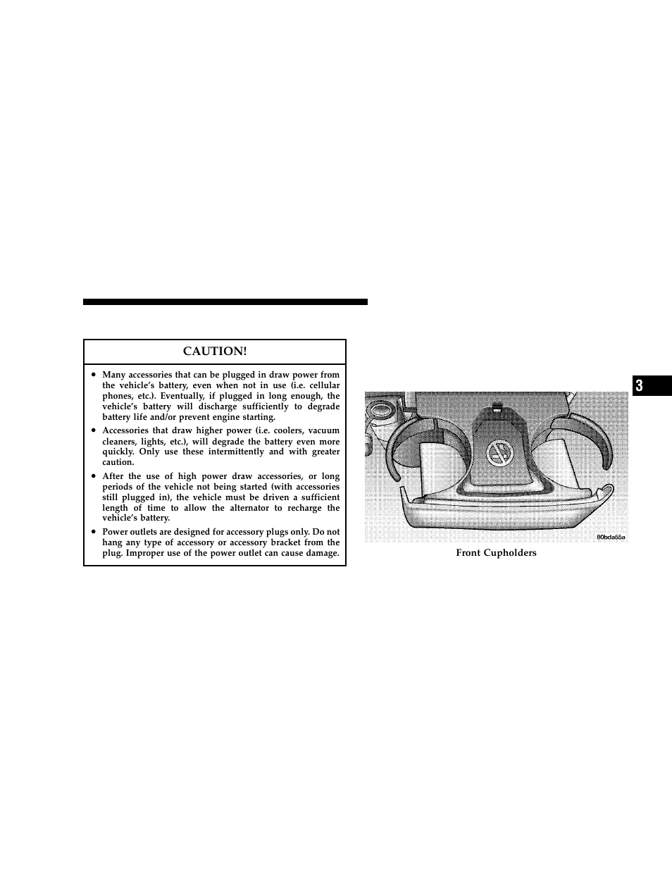 Electrical outlet use with engine off, Convenience tray drawer and cup holders, Instrument panel cup holders | Dodge 2006 Grand Caravan User Manual | Page 177 / 504