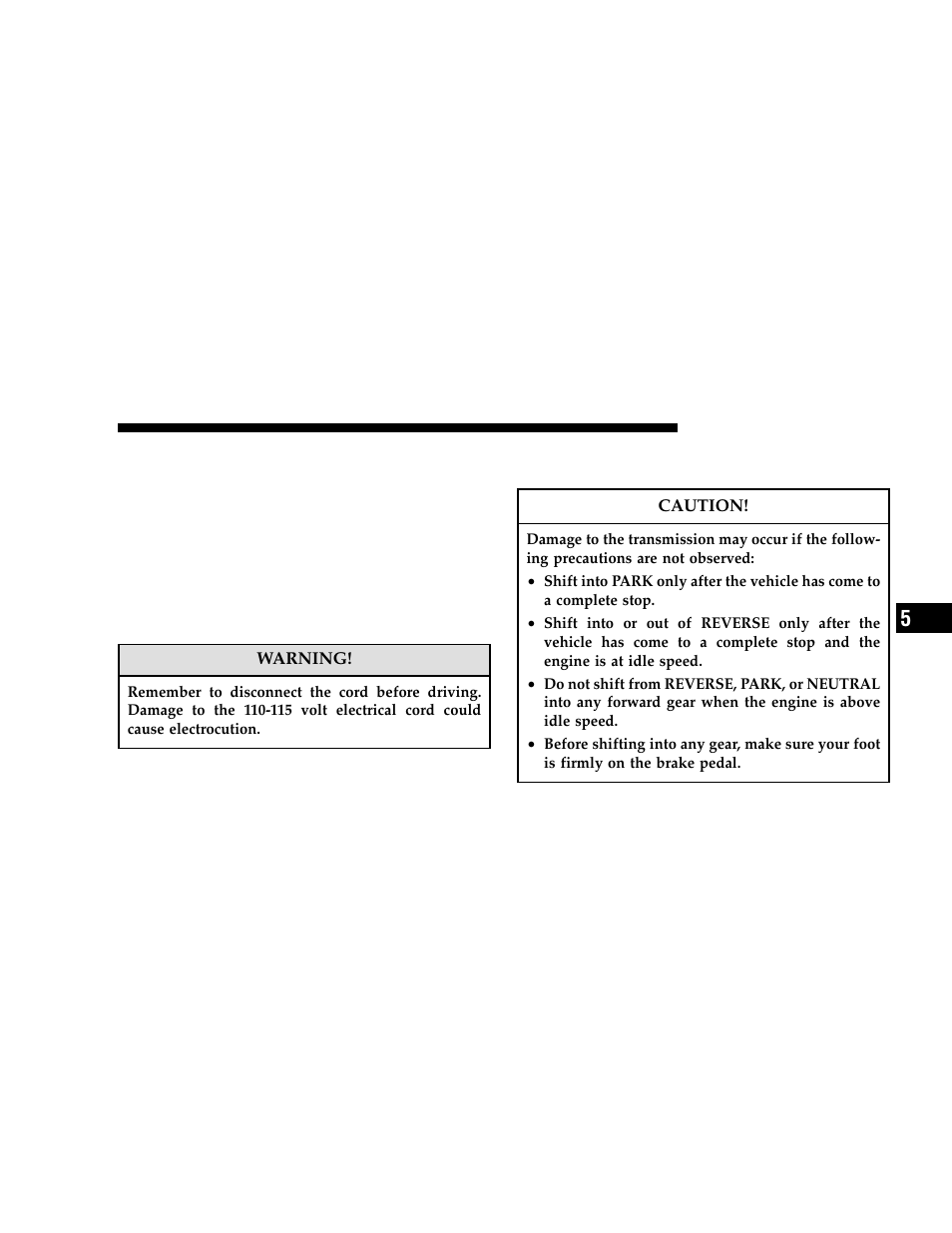 Engine block heater — if equipped, Automatic transmission | Dodge 2006 Grand Caravan User Manual | Page 309 / 504