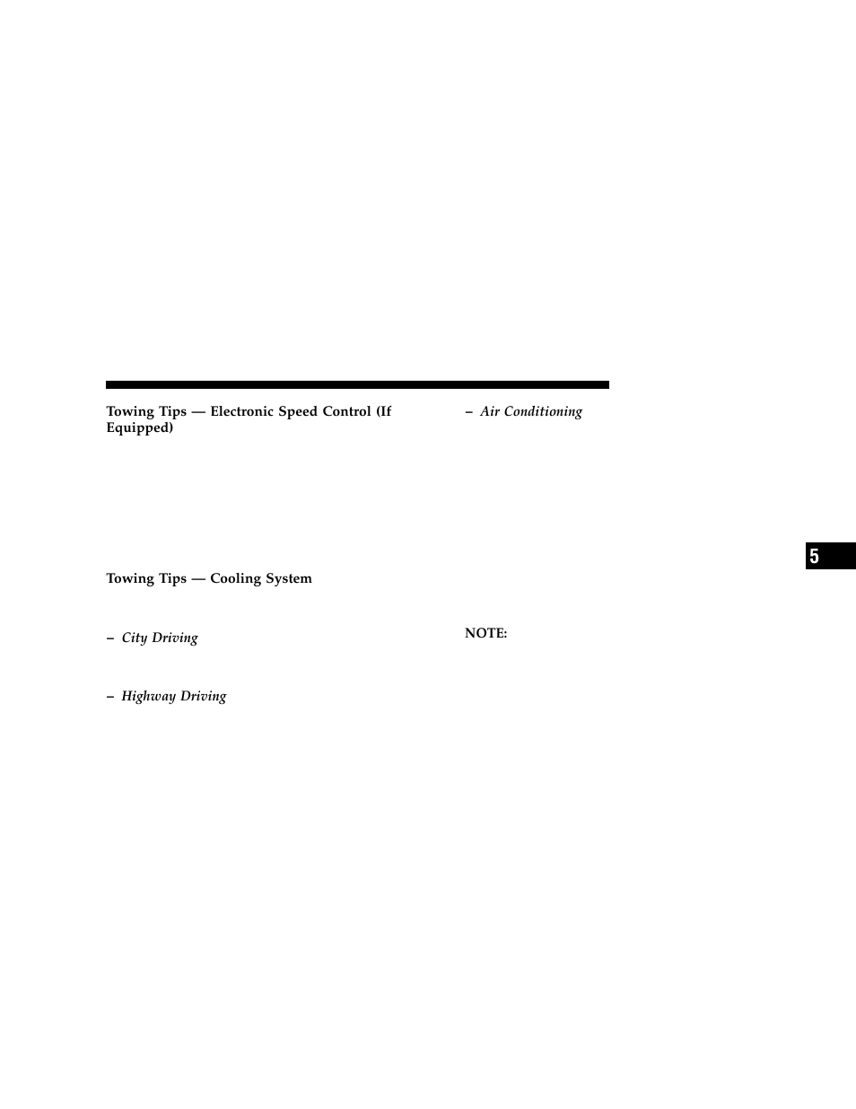 Recreational towing (behind motorhome, etc.), Towing this vehicle behind another vehicle, Flat towing with all four wheels on the ground) | Dodge 2006 Grand Caravan User Manual | Page 363 / 504