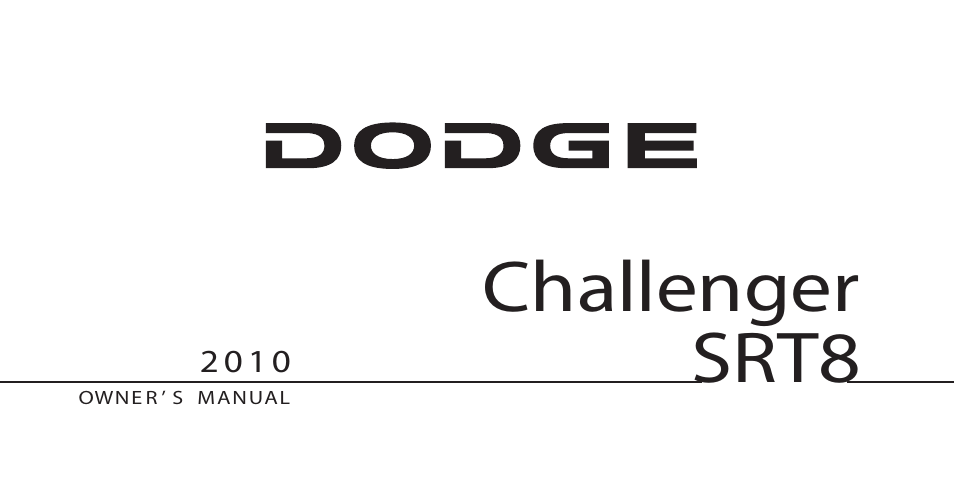 Dodge 2010 Challenger SRT8 User Manual | 436 pages