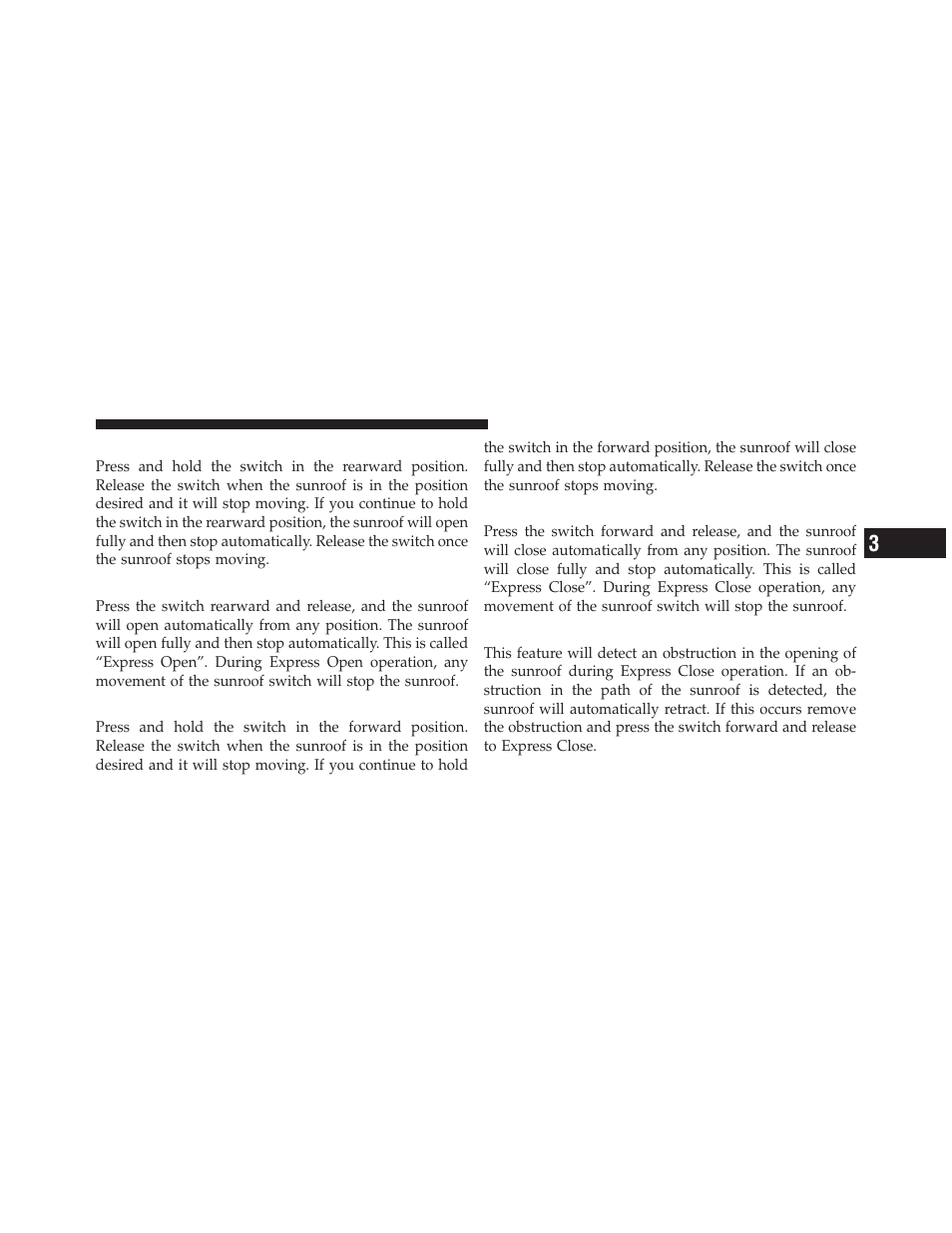 Opening sunroof — partially, Opening sunroof — express, Closing sunroof — partially | Closing sunroof — express, Pinch protect feature | Dodge 2010 Challenger SRT8 User Manual | Page 146 / 436