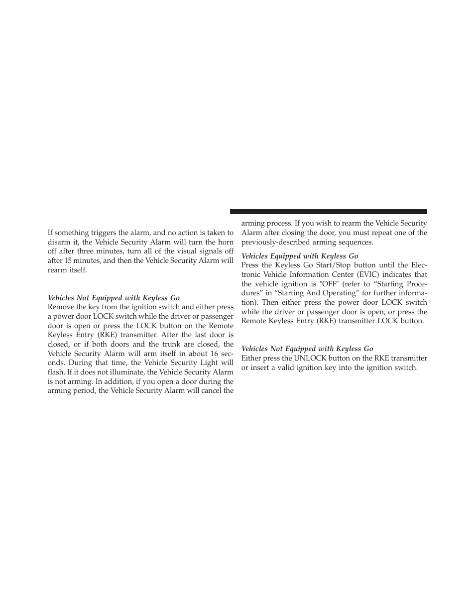 Rearming of the system, To arm the system, To disarm the system | Dodge 2010 Challenger SRT8 User Manual | Page 19 / 436