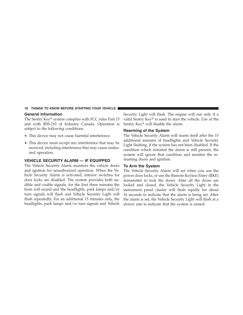 General information, Vehicle security alarm — if equipped, Rearming of the system | To arm the system | Dodge 2011 Ram Truck Chassis Cab User Manual | Page 19 / 472