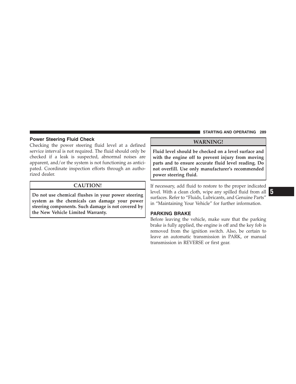 Power steering fluid check, Parking brake | Dodge 2011 Ram Truck Chassis Cab User Manual | Page 290 / 472