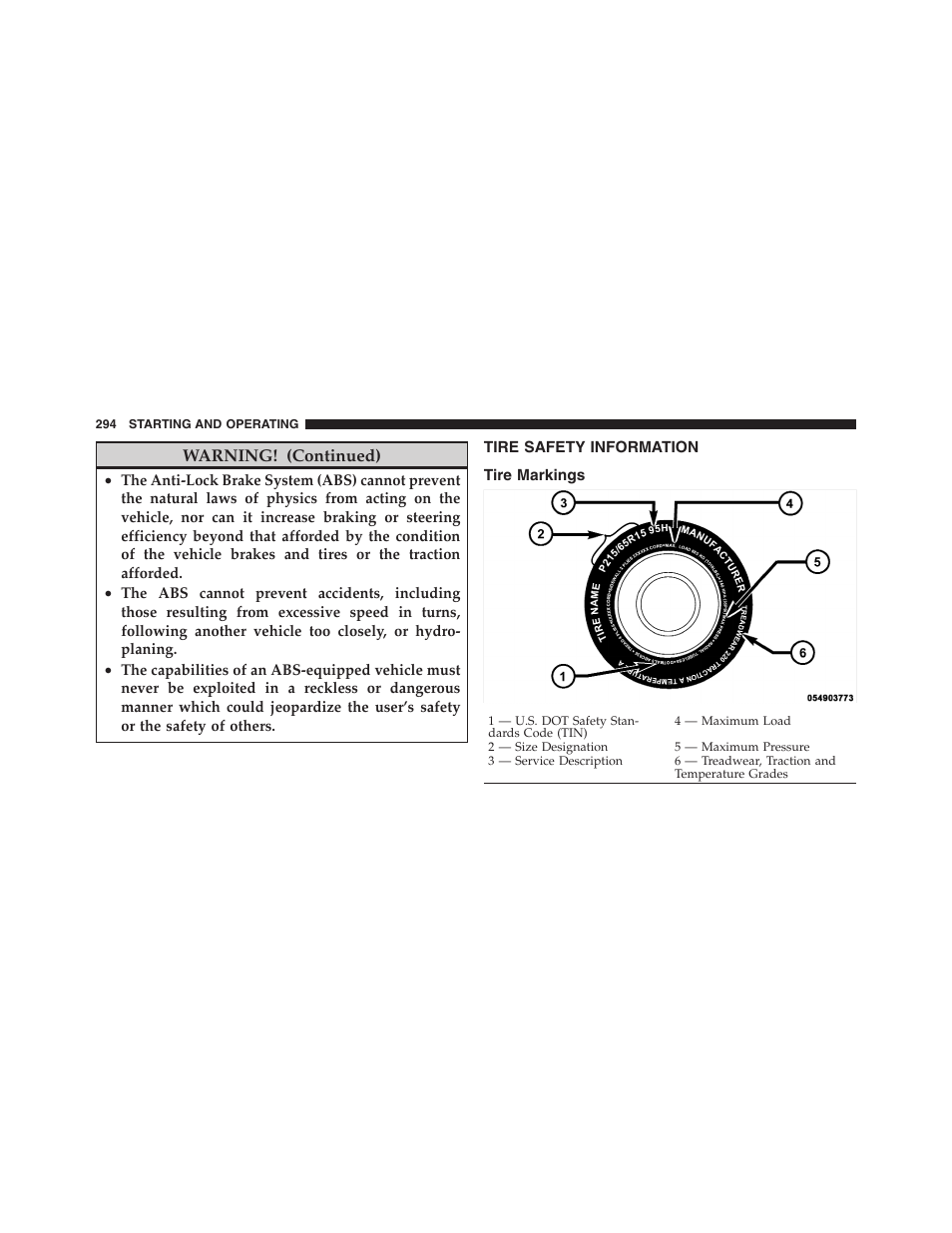 Tire safety information, Tire markings, Warning! (continued) | Dodge 2011 Ram Truck Chassis Cab User Manual | Page 295 / 472