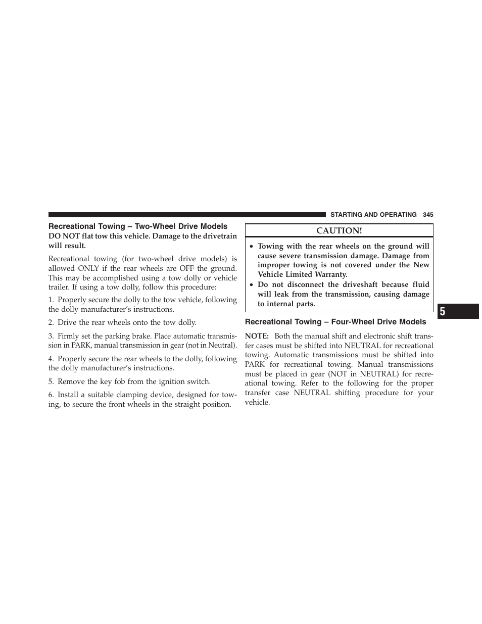 Recreational towing – two-wheel drive models, Recreational towing – four-wheel drive models, Recreational towing – two-wheel drive | Models, Recreational towing – four-wheel drive | Dodge 2011 Ram Truck Chassis Cab User Manual | Page 346 / 472