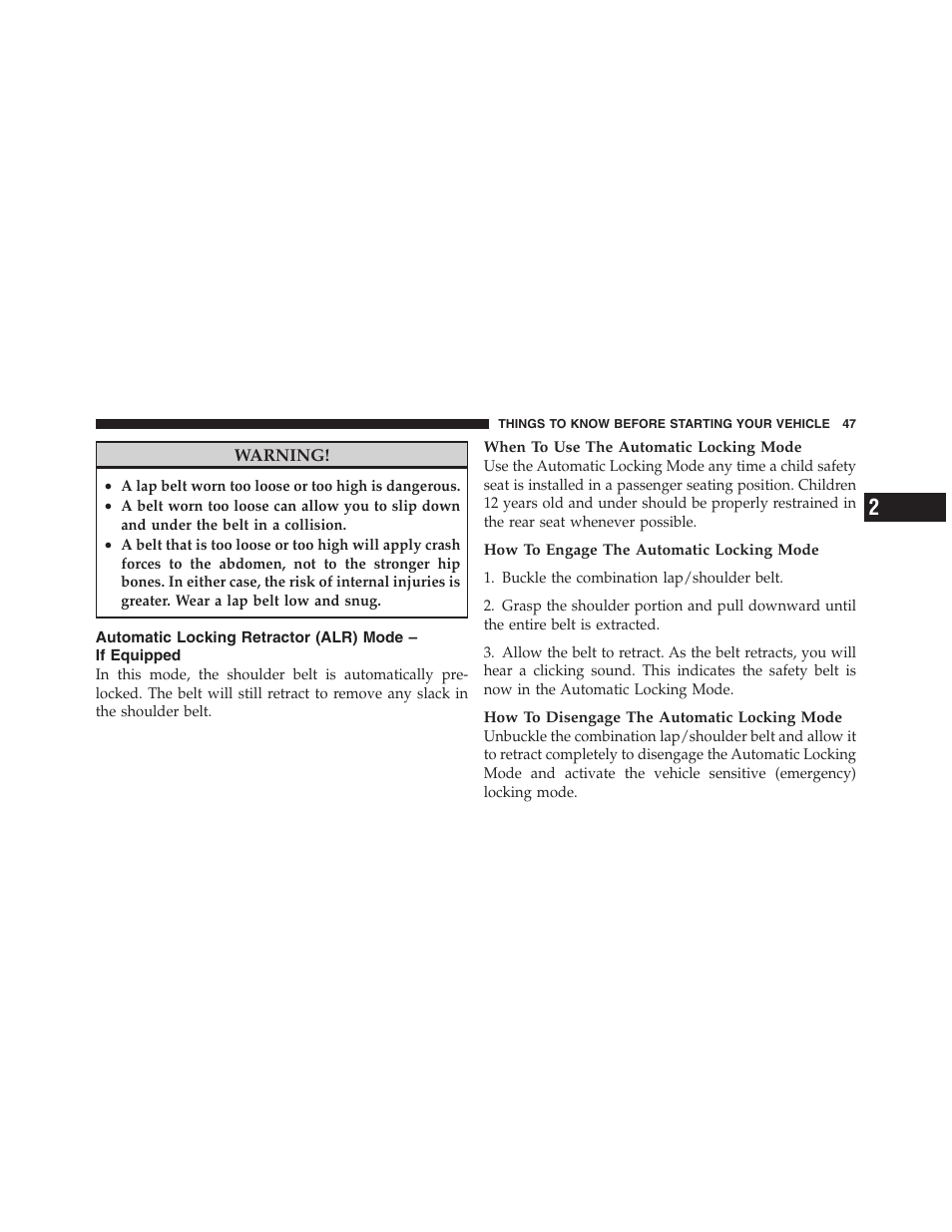 Automatic locking retractor (alr) mode, If equipped | Dodge 2011 Ram Truck Chassis Cab User Manual | Page 48 / 472