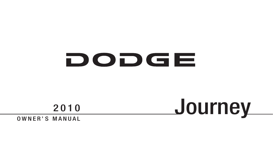 Dodge 2010 Journey User Manual | 512 pages
