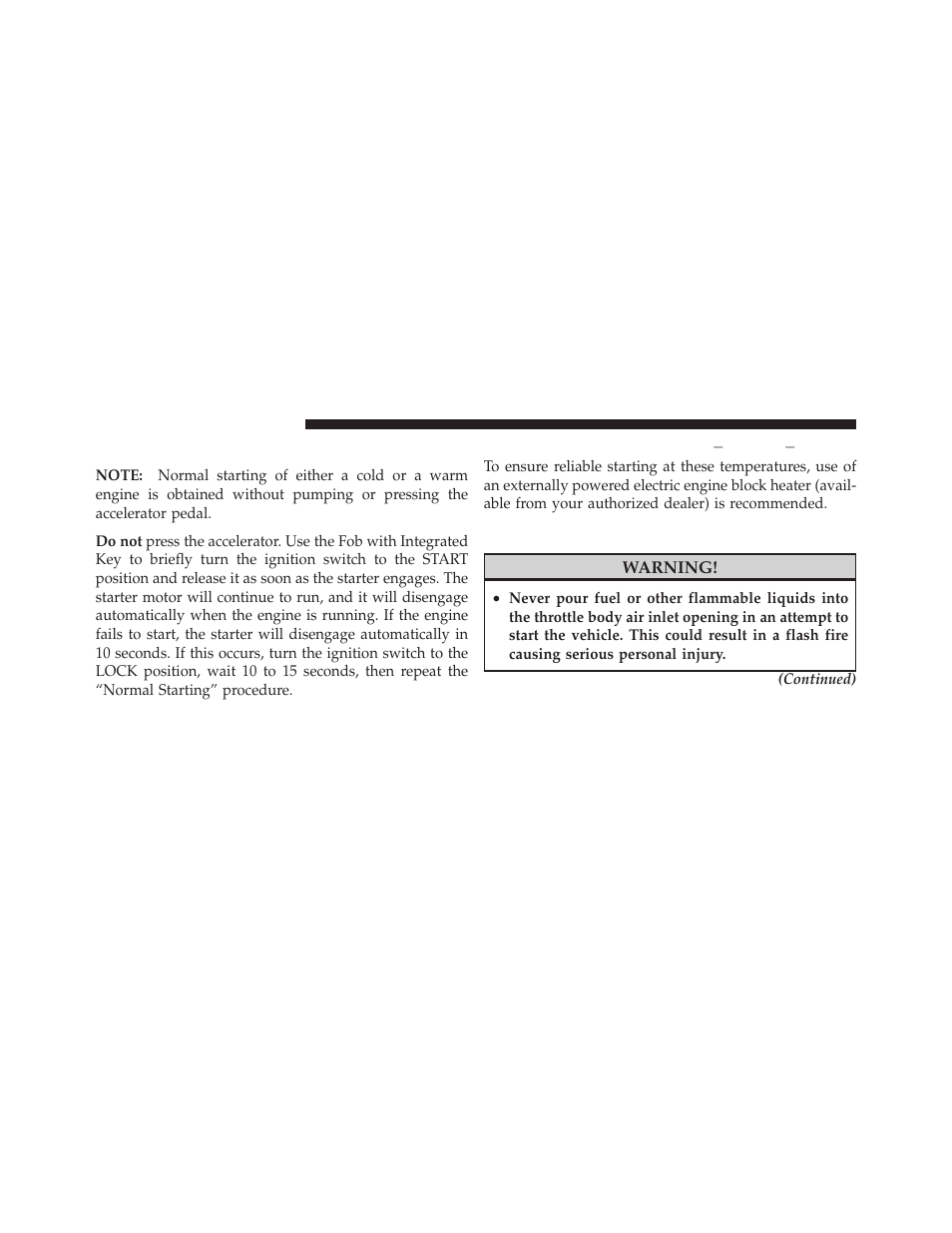 Normal starting (tip start), Extreme cold weather (below 20°f or 29°c), If engine fails to start | Extreme cold weather (below ϫ20°f or, Ϫ29°c) | Dodge 2010 Journey User Manual | Page 297 / 512