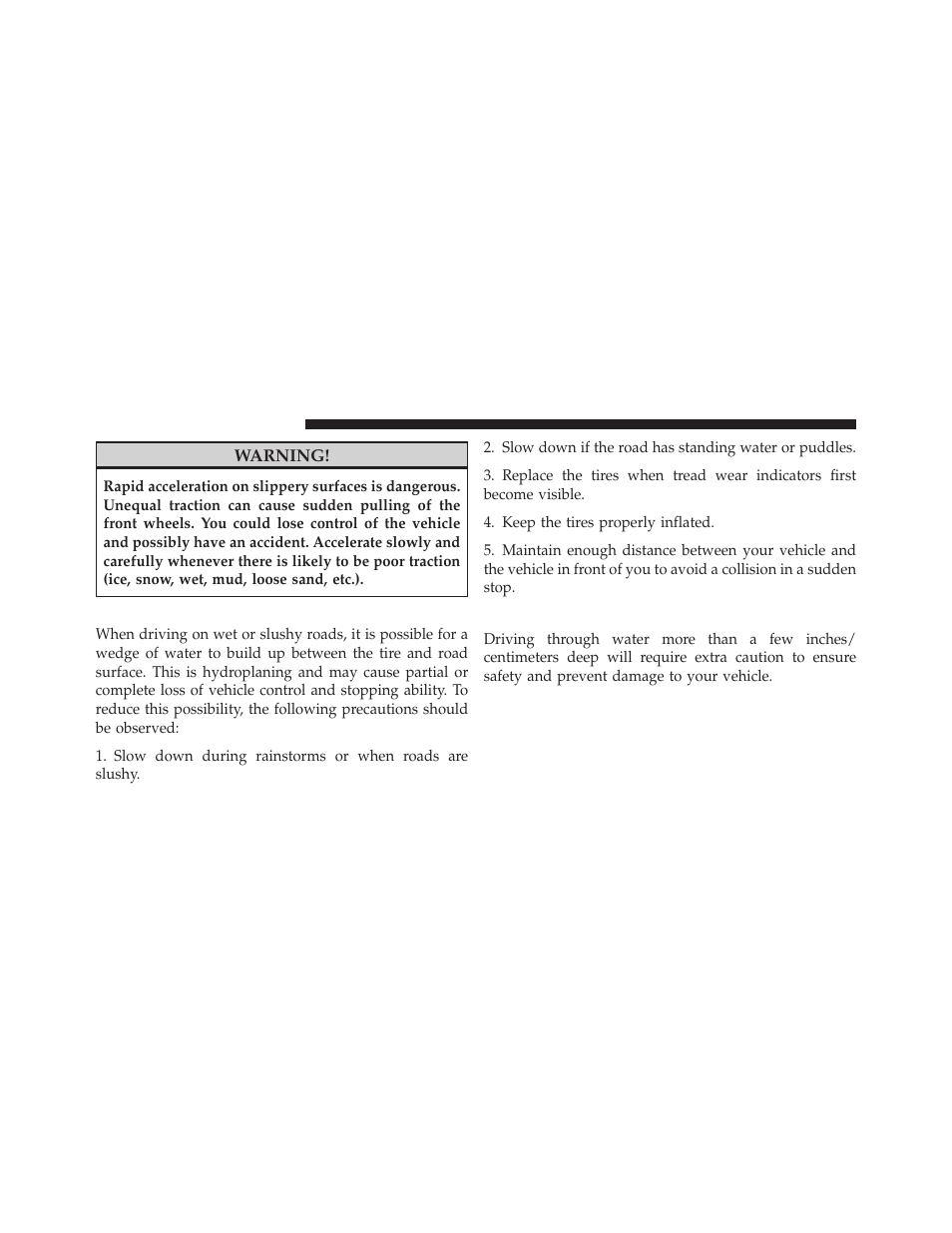 Traction, Driving through water | Dodge 2010 Journey User Manual | Page 309 / 512
