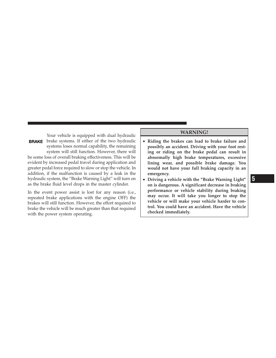 Brake system | Dodge 2010 Journey User Manual | Page 316 / 512