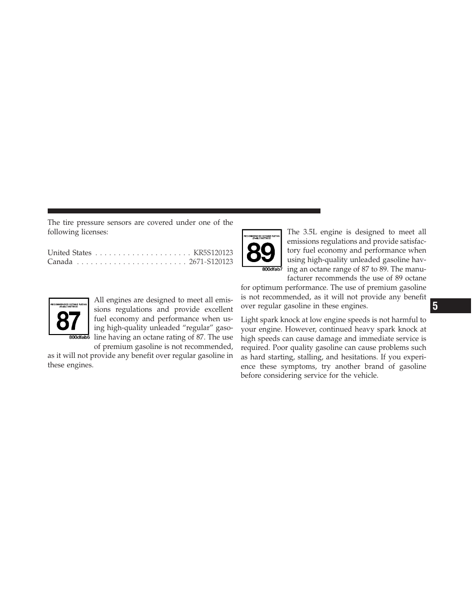 Fuel requirements, 4l engine, 5l engine | Dodge 2010 Journey User Manual | Page 354 / 512