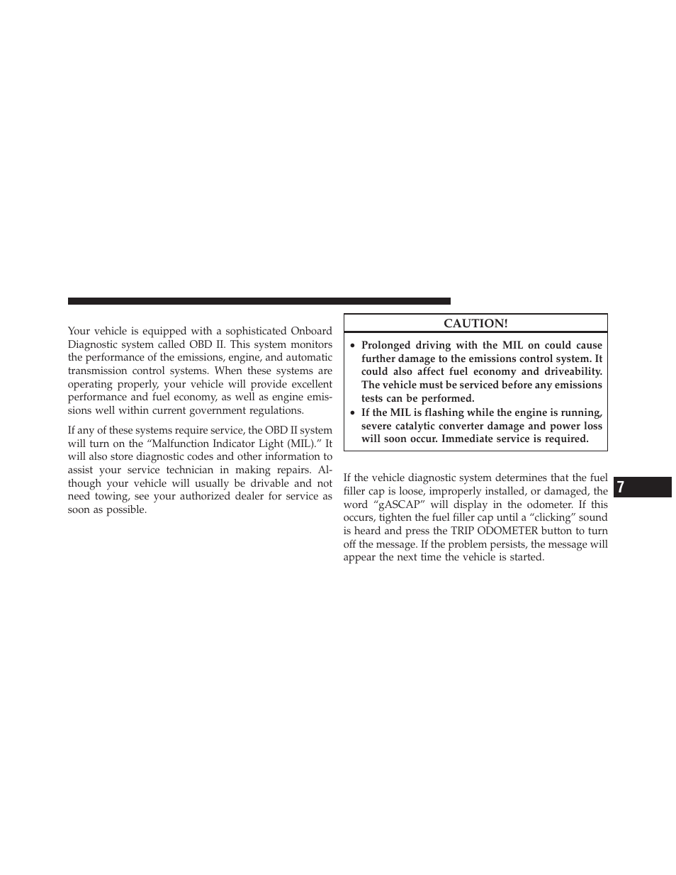 Onboard diagnostic system — obd ii, Loose fuel filler cap message | Dodge 2010 Journey User Manual | Page 406 / 512