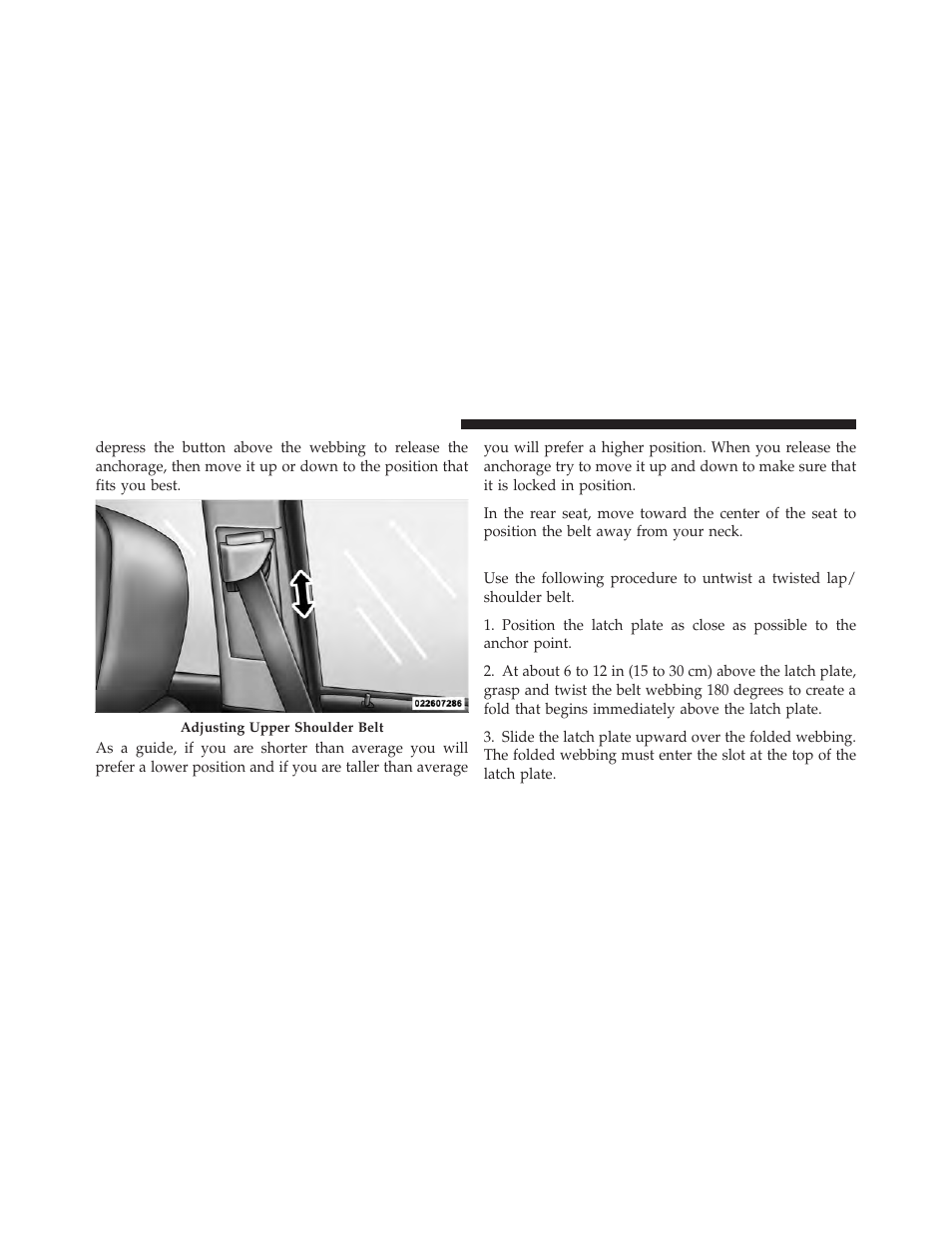 Lap/shoulder belt untwisting procedure | Dodge 2010 Journey User Manual | Page 47 / 512